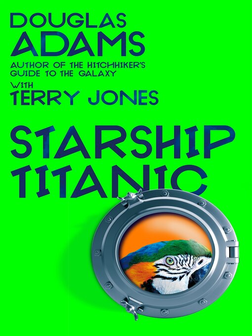 Title details for Douglas Adams's Starship Titanic by Terry Jones - Available